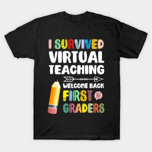 I Survived Virtual Teaching - Welcome back to school 1st grade T-Shirt